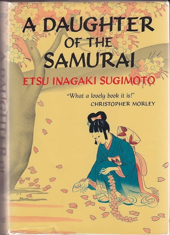 「日本のこころ」3大名著 はご存じだと思いますが ...『武士の娘』...杉本鉞子さんのこと、ご存じですか？