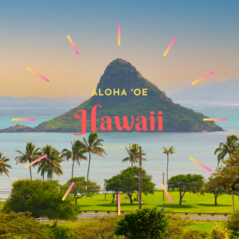 MELLOW OUT  Hawaii  ALOHA'OE